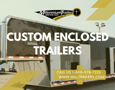 Custom Enclosed Trailers Available For Sale