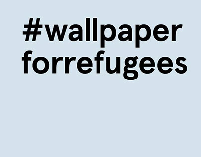 #wallpaperforrefugees
