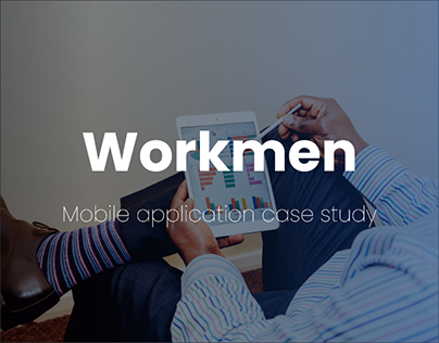 Workmen UI Case study