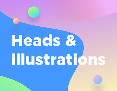 Heads & Illustrations
