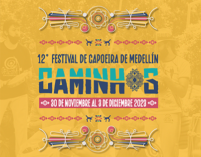 12º Festival de Capoeira de Medellín - Caminhos - 2023