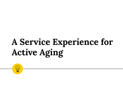 A Service Experience for Active Aging