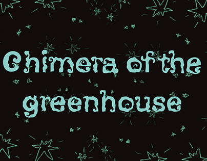 Chimera of the greenhouse • illustration