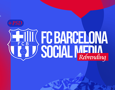 FC Barcelona [SOCIAL MEDIA REBRAND ]