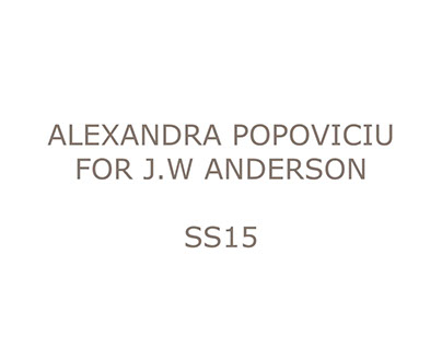 Alexandra Popoviciu for J.W Anderson SS15