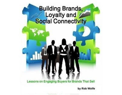 eBook: Building Brands, Loyalty and Social Connectivity