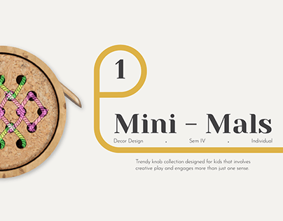 Mini - Mals, Children's Drawer Knob Design