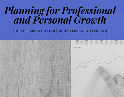 Planning for Professional Growth | Michael Brian Cotter
