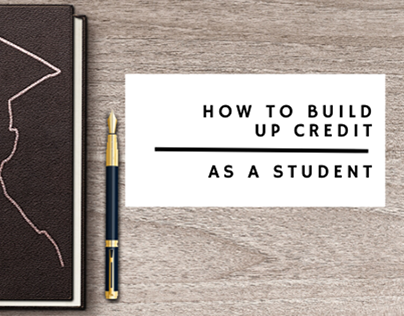 how to build up credit as a student