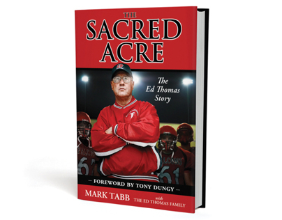 Sacred Acre, The Ed Thomas Story, by Mark Tabb
