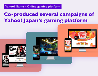 Co-produced several campaigns : “Yahoo! Game”