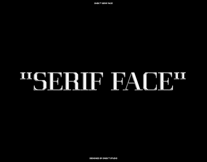 ONEK SERIF FACE - DISPLAY TYPEFACE