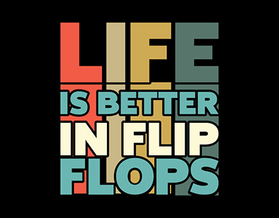 Life is Better In Flip Flops T-shirt Design