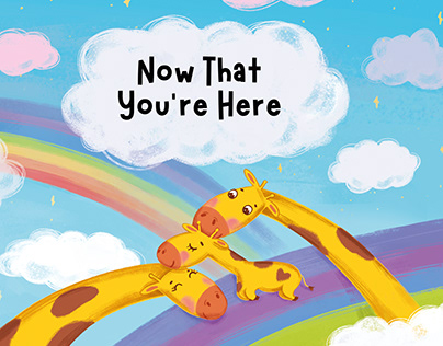 Illustrations for the book "Now That You're Here"