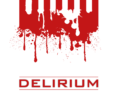"Delirium" My Own Novel