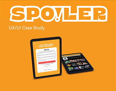 Spoiler UX/UI Case Study
