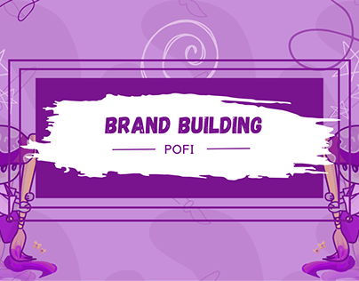 Brand building- POFI