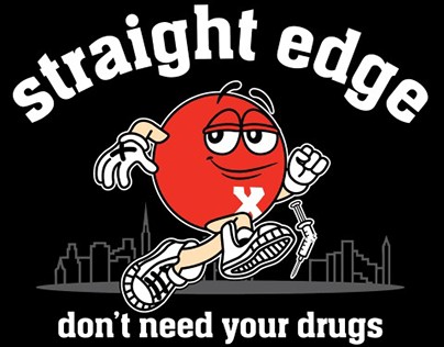 Straight Edge - Don't need your drugs