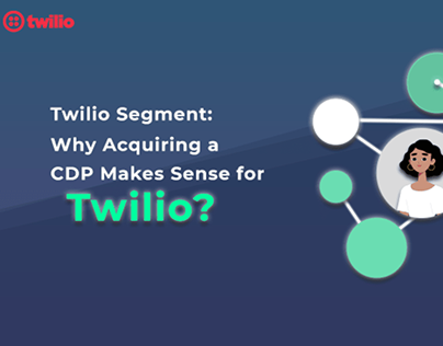 What is Twilio Segment?