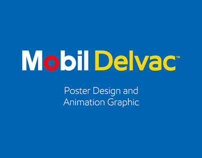 Mobil Delvac Poster Design and Animation Graphic