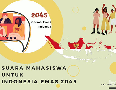 Suara Mahasiswa Untuk Indonesia Emas 2045