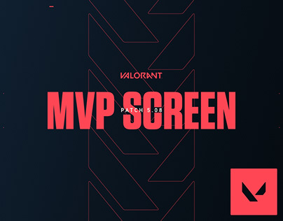 VISUAL DESIGN - MVP SCREEN - Valorant. Patch 5.08