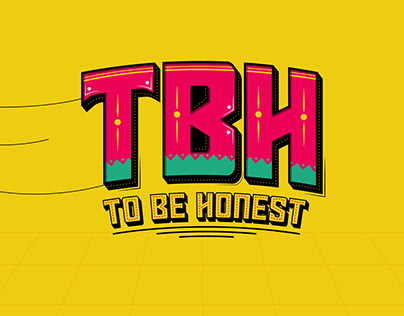TBH - To Be Honest - Show Intro