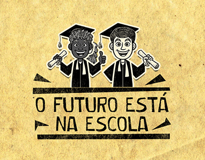 O FUTURO ESTÁ NA ESCOLA (THE FUTURE IS IN SCHOOL)