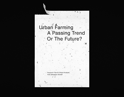 Urban Farming – A Passing Trend Or The Future?