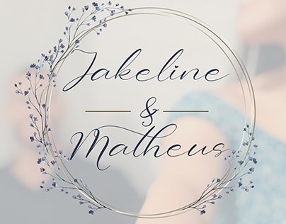 Convite Casamento - Jakeline & Matheus