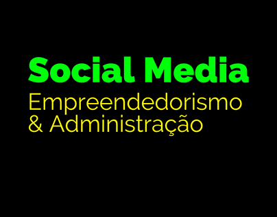 Social Media - Empreendedorismo & Administração