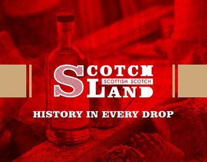 SCOTCHLAND "HISTORY IN EVERY DROP"