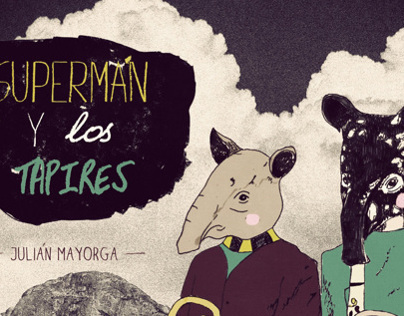 Cover álbum for Julian Mayorga - Supermán y los Tapires