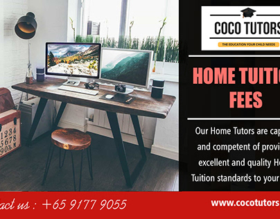 Home Tuition Fees | Call - 65-9177-9055 | www.cocotutor
