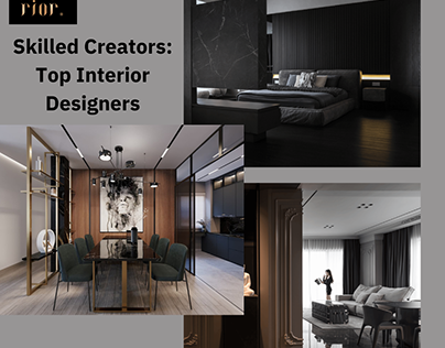 Skilled Creators: Top Interior Designers