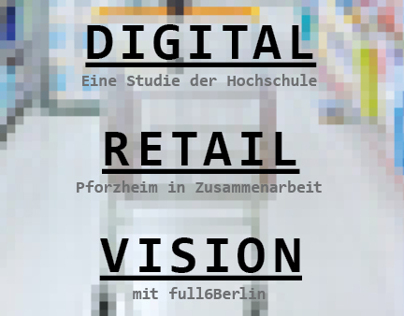 Digital Retail Vision by full6Berlin