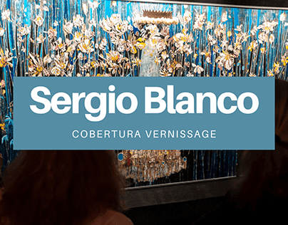 Vernisagges, Sergio Blanco