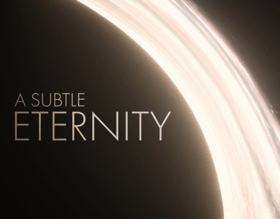 A SUBTLE ETERNITY | 3D SPACE AMBIANT