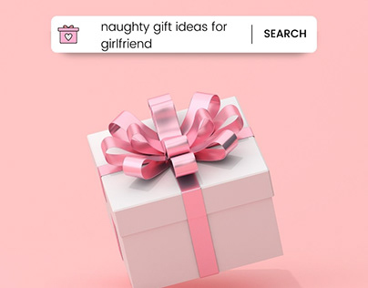 Naughty gift ideas for girlfriend