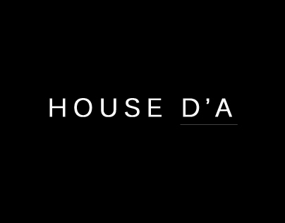 HOUSE D'A