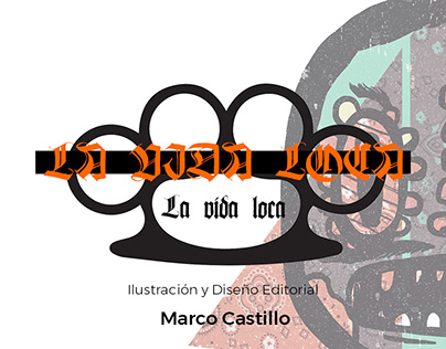 Ilustración y Diseño Editorial "La vida Loca"