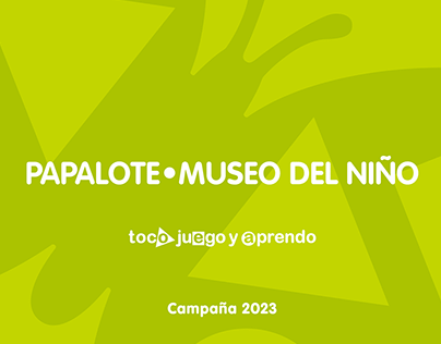 Papalote Museo del Niño - Campaña 2023