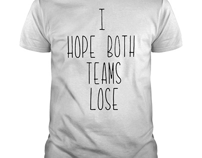 Buy it: https://nhltee.com/i-hope-both-teams-lose-shirt