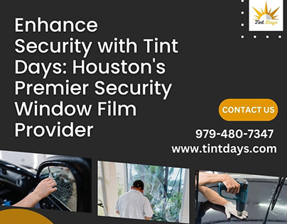 Enhance Security with Tint Days