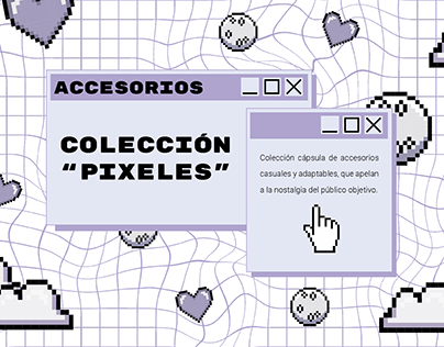 Pixeles | Colección Cápsula Accesorios