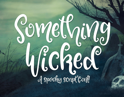 Something Wicked - a spooky script font!