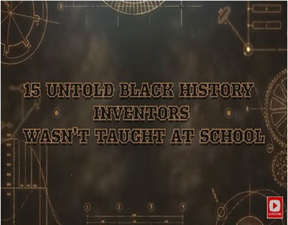15 Untold Black History Inventors Wasn't Taught