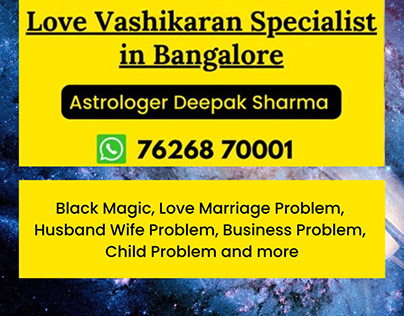 Love Vashikaran Specialist in Bangalore - 7626870001