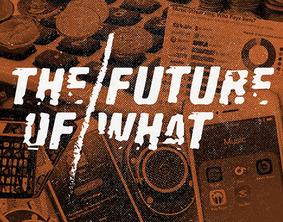 The Future of What (Podcast)