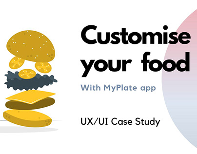 MyPlate Food Customization Mobile App